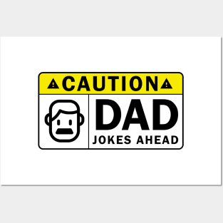 caution DAD jokes ahead funny warning sign design Posters and Art